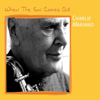 Charlie Mariano - When the Sun Comes Out