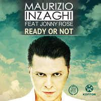 Maurizio Inzaghi feat. Jonny Rose - Ready or Not
