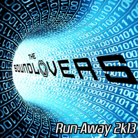 The Soundlovers - Run-Away 2k13
