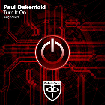 Paul Oakenfold - Turn It On