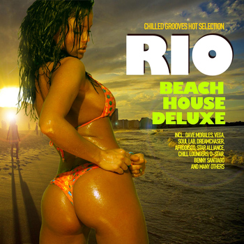 Various Artists - Rio Beach House Deluxe (Chilled Grooves Hot Selection)