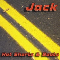 Jack - Hot Shorts and Boots