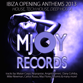 Various Artists - Ibiza Opening Anthems 2013 - House, Tech House, Deep House