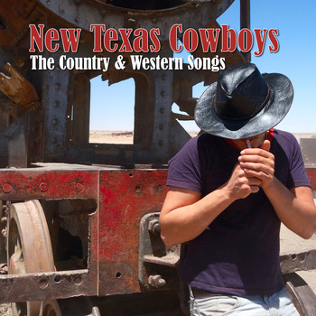 Various Artists - New Texas Cowboys - The Country & Western Songs