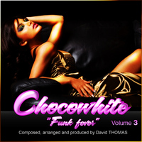 David Thomas - Chocowhite "Funk fever" Vol.3