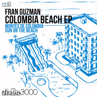 Fran Guzman - Colombia Beach Ep