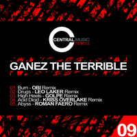 Ganez The Terrible - Central Music Ltd Remixs, Vol. 9