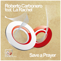ROBERTO CARBONERO - Save a Prayer