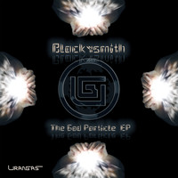 Blackysmith - The God Particle Ep