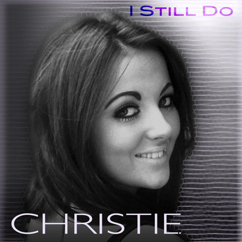 Christie - I Still Do