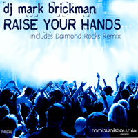 DJ Mark Brickman - Raise Your Hands