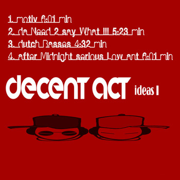 Decent Act - Ideas I