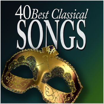 Various Artists - 40 Best Classical Songs