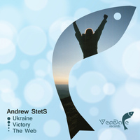 Andrew StetS - Ukraine / Victory / The Web