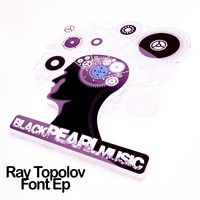 Ray Topolov - Font Ep