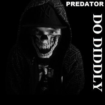 Predator - Do Diddly