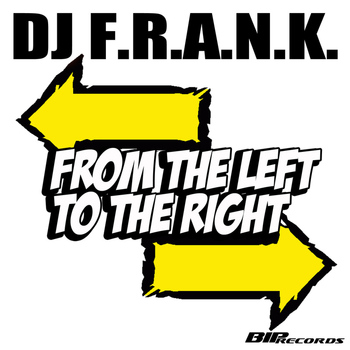 DJ Frank - From the Left to the Right Radio Edit
