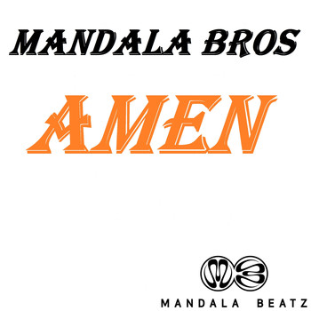 Mandala Bros. - Amen