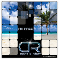 D3cay & R3lay - I'm Free