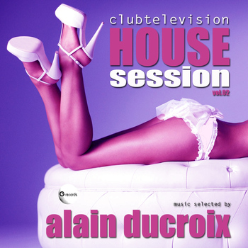 Various Artists - House Session, vol. 2 (Selected by Alain Ducroix [Explicit])