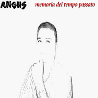 Angus - Memoria Del Tempo Passato
