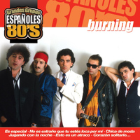 Burning - Los Grandes Grupos Españoles de los 80's: Burning