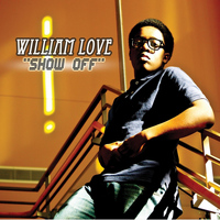 William Love - Show Off