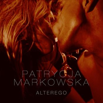 Patrycja Markowska - Alter Ego [Single Version]