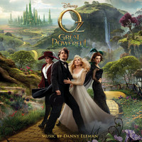 Danny Elfman - Oz The Great And Powerful (Original Motion Picture Soundtrack)