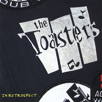 The Toasters - In Retrospect