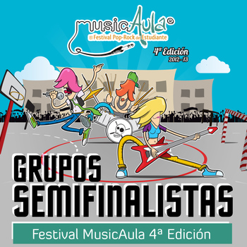 Varios Artistas - Semifinalistas 4ª Edición Festival MusicAula (El Festival Pop-Rock del Estudiante)