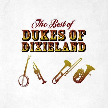 Dukes of Dixieland - The Best of Dukes of Dixieland