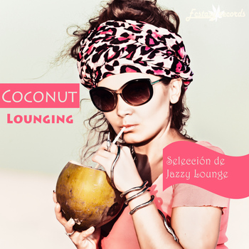 Various Artists - Coconut Lounging (Seleccion De Jazzy Lounge)