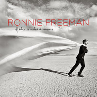 Ronnie Freeman - If This Is What It Means