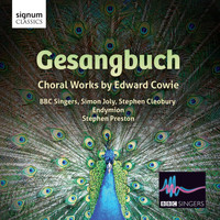 BBC Singers - Gesangbuch: Choral Works by Edward Cowie