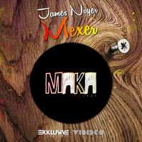 James Noyer - Mexer