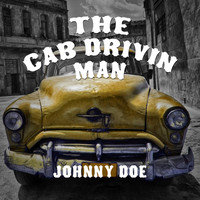 Johnny Doe - The Cab Drivin' Man