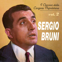 Sergio Bruni - I classici della canzone napoletana - Vol. 2