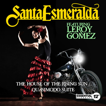 Santa Esmeralda - The House of the Rising Sun / Quasimodo Suite