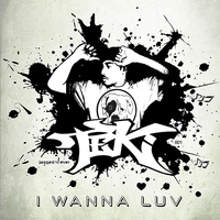 Teki - I Wanna Luv