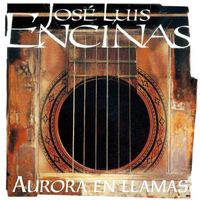 Jose Luis Encinas - Aurora En Llamas