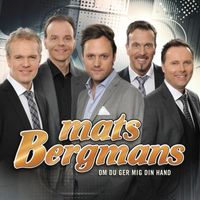 Mats Bergmans - Om du ger mig din hand