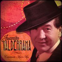 Juanito Valderrama - Convéncete Mare Mía