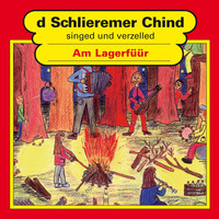 Schlieremer Chind - Am Lagerfüür