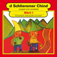 Schlieremer Chind - Märli I (Rumpelstilzli/Schneewittli/König Drosselbart/Gschtiflete Kater)