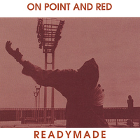 Readymade - On Point and Red