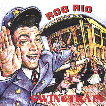 Rob Rio - Swingtrain