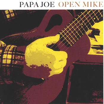 Papa Joe - Open Mike