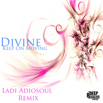 Divine - Keep On Moving