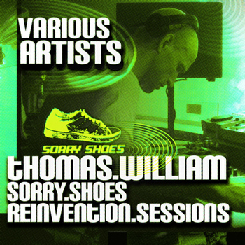 Various Artists - Sorry Shoes Reinvention Sessions By Thomas William Take One
